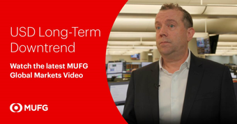 MUFG Video - USD Long-Term Downtrend